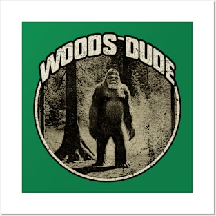 Woods Dude Bigfoot Believer Posters and Art